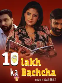 10 Lakh Ka Bachcha (2025) Hindi Web Series