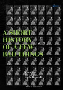A Short History of a Few Bad Things (2018) Full Pinoy Movie