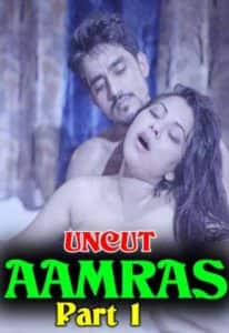 Aaamras Part 1 (2020) Uncut Hindi Short Film