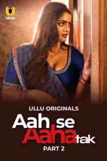 4ah Se Aah4 Tak (2024) Part 2 Hindi Web Series