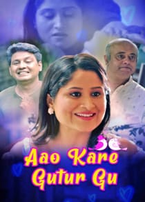 Aao Kare Gutur Gu (2021) Complete Hindi Web Series