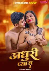 Adhuri Pyash (2025) ChuskiTV Hindi Short Film