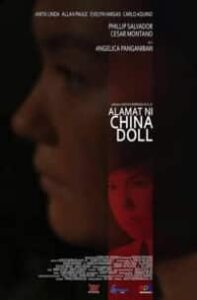 Alamat Ni China Doll (2013) Full Pinoy Movie