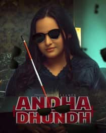 Andha Dhundh (2022) Hindi Web Series