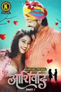 Ashirwad (2025) Part 1 Hindi Web Series