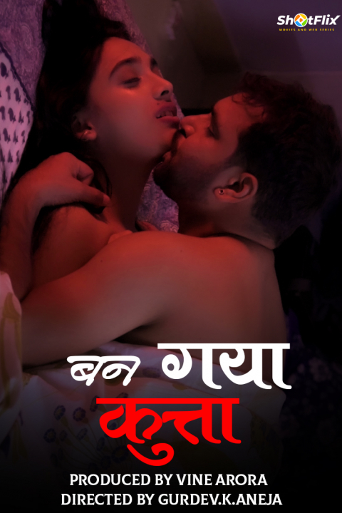 Ban Gaya Kutta (2021) Hindi Short Film
