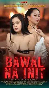 Bawal Na Init (2025)