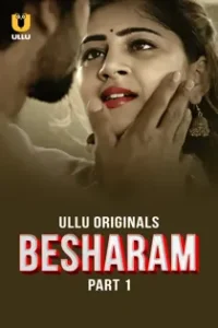 B3sh4ram (2025) Part 1 Hindi Web Series