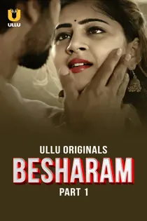 B3sh4ram (2025) Part 1 Hindi Web Series