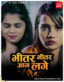 Bhitar Bhitar Aag Lage (2021) CinemaDosti Originals Hindi Short Film