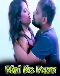 Biwi Ke Pass 2 (2021) XPrime Uncut Hindi Short Film