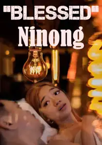 Blessed Ninong (2023 ) Full Pinoy Movie