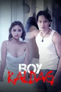 Boy Kaldag (2024) Full Pinoy Movie