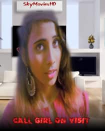Call Girl On Visit (2022) Hindi Short Film