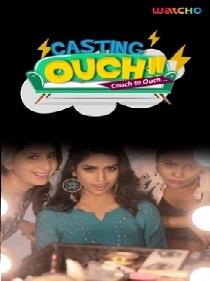 Casting Ouch (2019) Watcho Originals Complete Web Series