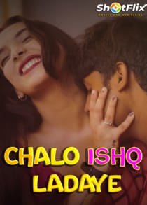 Chalo Ishq Ladaye (2021) Hindi Short Film
