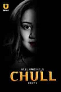 Chull (2023) Part 2 Hindi Web Series