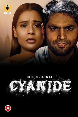 Cyanide (2021) Complete Hindi Web Series