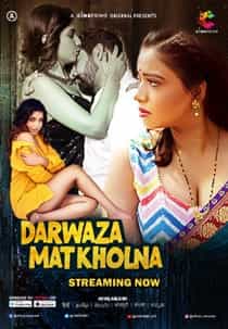 Darwaza Mat Kholna (2023) Hindi Web Series