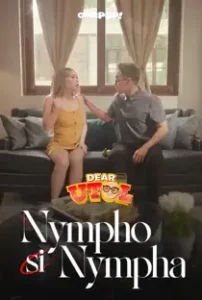 Dear Utol (2025): Nympho si Nympha