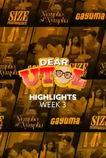 Dear Utol (2025): Week 3 Highlights Episode 18