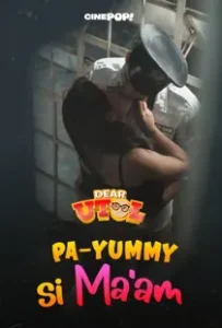 Dear Utol (2025): Pa-Yummy si Ma’am Episode 37