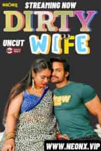 Dirty Wife (2024) Hindi Short Film