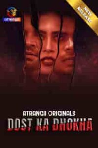Dost Ka Dhokha (2024) Hindi Short Film