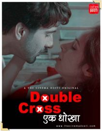 Double Cross (2020) CinemaDosti Originals Hindi Short Film