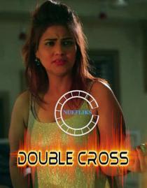 Double Cross (2021) Nuefliks Hindi Short Film