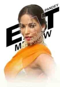 Eat Me Now (2024) Hindi Hot Video