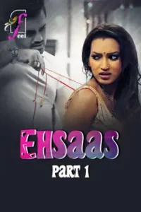 Ehsaas (2025) Part 1 Hindi Web Series