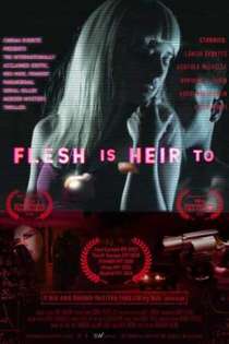 Flesh Is Heir To (2020) Nuefliks English Short Film