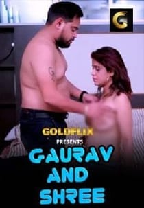 Gaurav And Shree (2021) GoldFlix Hindi Short Film