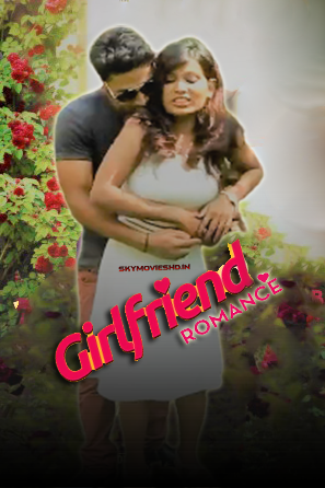 Girlfriend Romance (2022) Hindi Short Film