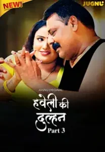 Haveli Ki Dulhan (2025) EP 8-9 Hindi Web Series