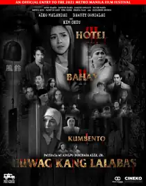 Huwag Kang Lalabas (2021) Full Pinoy Movie