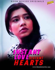 Instant Love Distant Hearts (2021) BoomMovies Originals Hindi Short Film