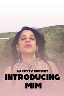 Introducing MIM (2021) AappyTv Hindi Short Film
