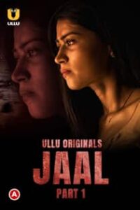 Ja4l (2022) Part 1 Hindi Web Series