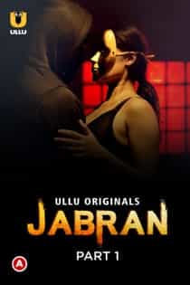 Jabr4n (2022) Part 1 Hindi Web Series