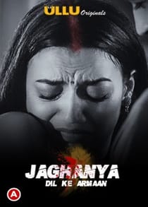 Jagh4nya Dil Ke Armaan (2021) Complete Hindi Web Series