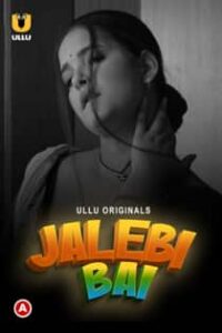 Jal3bi Bai Part 1 (2021) Complete Hindi Web Series
