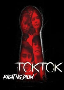 Kagat Ng Dilim: Toktok (2021) Full Pinoy Movie