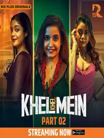 Khel Khel Mein (2025) EP 3-5 Hindi Web Series