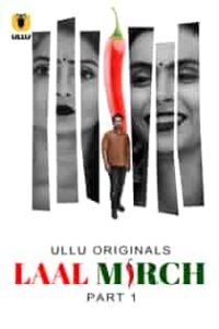 La4l Mirch (2024) Part 1 Hindi Web Series