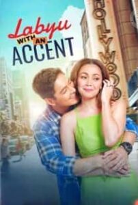 Labyu with an Accent (2022) Full Pinoy Movie
