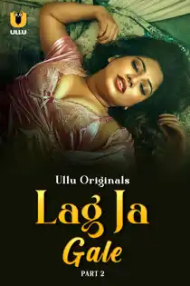 L4g Ja Gal3 (2025) Part 2 Hindi Web Series