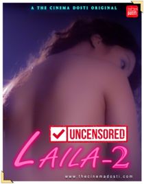 Laila 2 Uncensored (2020) CinemaDosti Originals Hindi Short Film