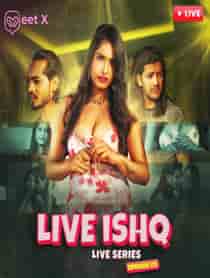 Live Ishq (2024) Hindi Web Series